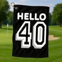 Hello 40 Funny 40th Birthday Golf Towel thumb 1