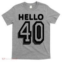 Hello 40 Funny 40th Birthday T-Shirt thumb 0