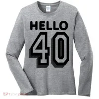 Hello 40 Funny 40th Birthday Women's Long Sleeve Shirt thumb 0