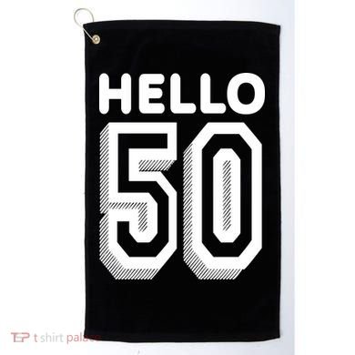 Hello 50 Funny 50th Birthday Golf Towel