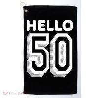 Hello 50 Funny 50th Birthday Golf Towel thumb 0