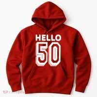 Hello 50 Funny 50th Birthday Hoodie thumb 0