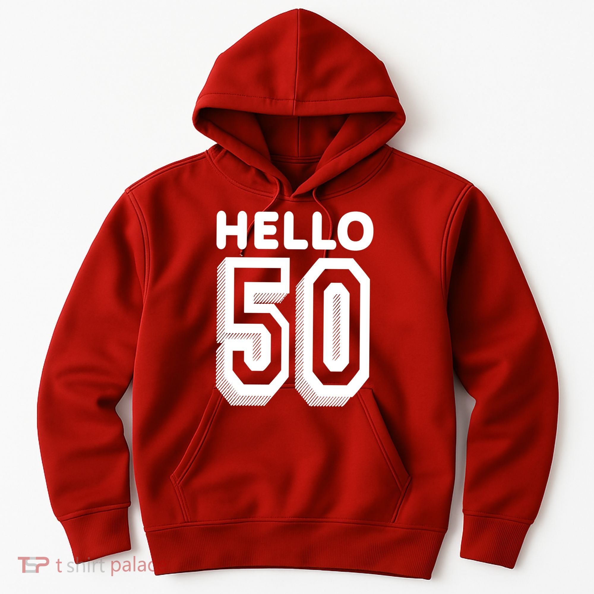 Hello 50 Funny 50th Birthday Hoodie