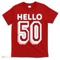 Hello 50 Funny 50th Birthday T-Shirt thumb 0