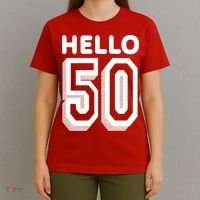 Hello 50 Funny 50th Birthday T-Shirt thumb 4