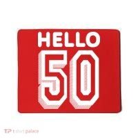 Hello 50 Funny 50th Birthday Mousepad thumb 0