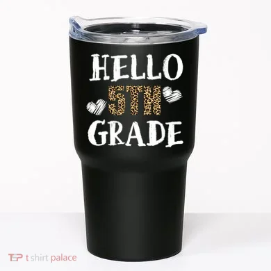 Hello 5th Grade Tumbler