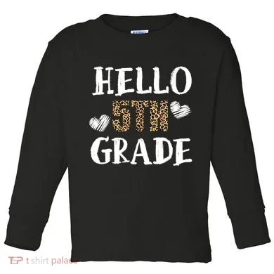 Hello 5th Grade Toddler Long Sleeve
