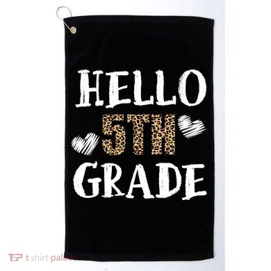 Hello 5th Grade Golf Towel