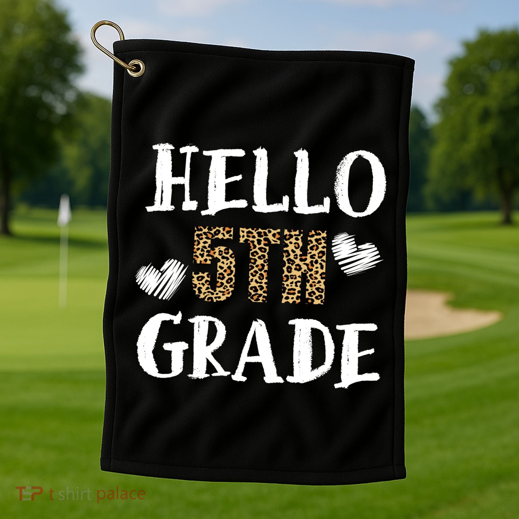 Hello 5th Grade Golf Towel