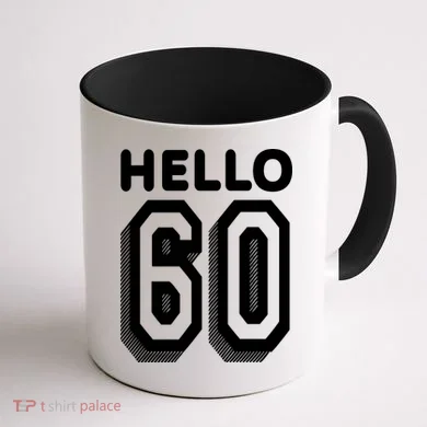Hello 60 Funny 60th Birthday Coffee Mug back