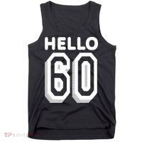Hello 60 Funny 60th Birthday Tank Top thumb 0