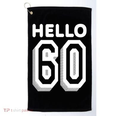 Hello 60 Funny 60th Birthday Golf Towel
