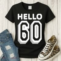 Hello 60 Funny 60th Birthday Women's T-Shirt thumb 3