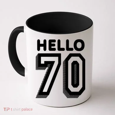 Hello 70 Funny 70th Birthday Coffee Mug