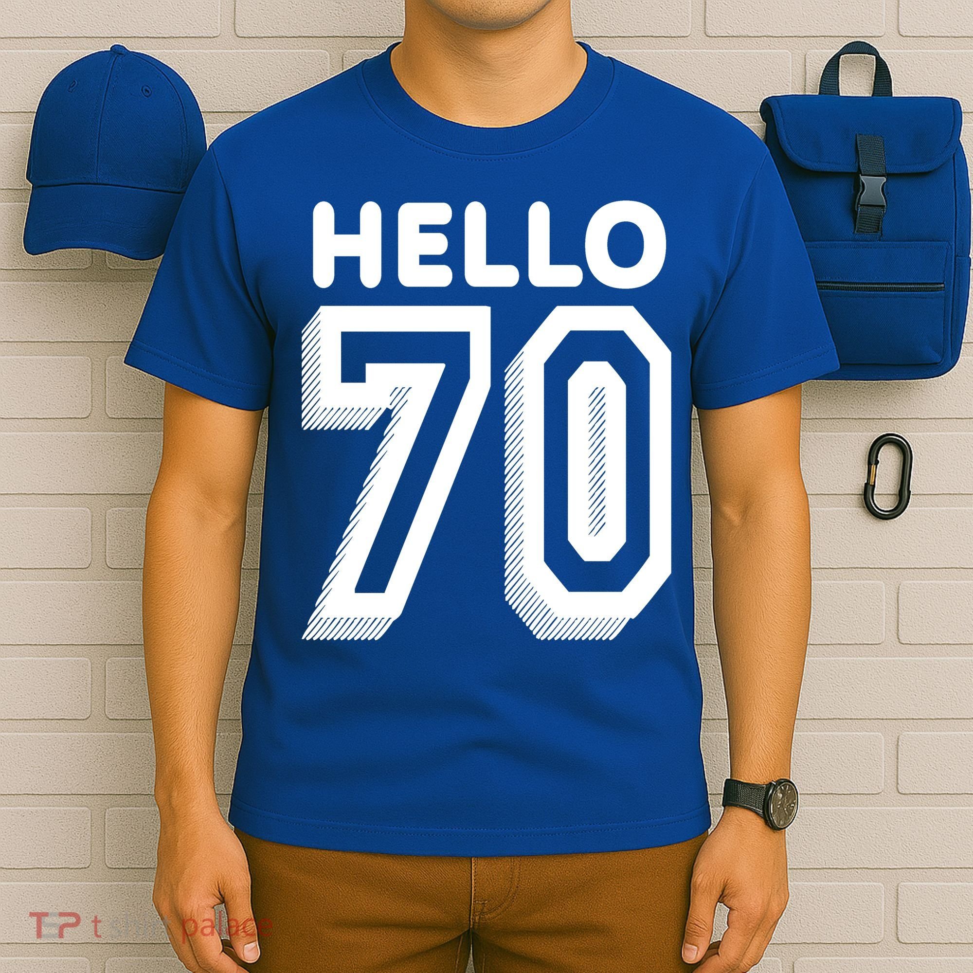 Hello 70 Funny 70th Birthday T-Shirt