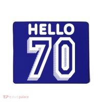 Hello 70 Funny 70th Birthday Mousepad thumb 0
