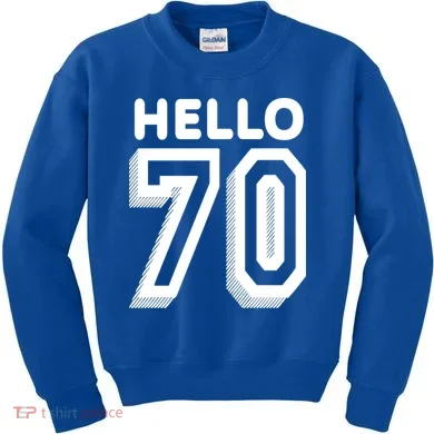 Hello 70 Funny 70th Birthday Kids Sweatshirt
