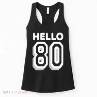 Hello 80 Funny 80th Birthday Women's Tank Top thumb 0