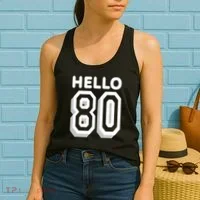 Hello 80 Funny 80th Birthday Women's Tank Top thumb 2