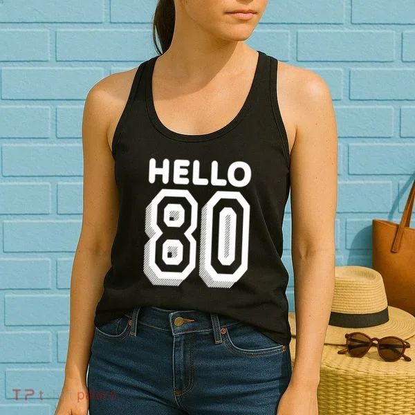 Hello 80 Funny 80th Birthday Women's Tank Top