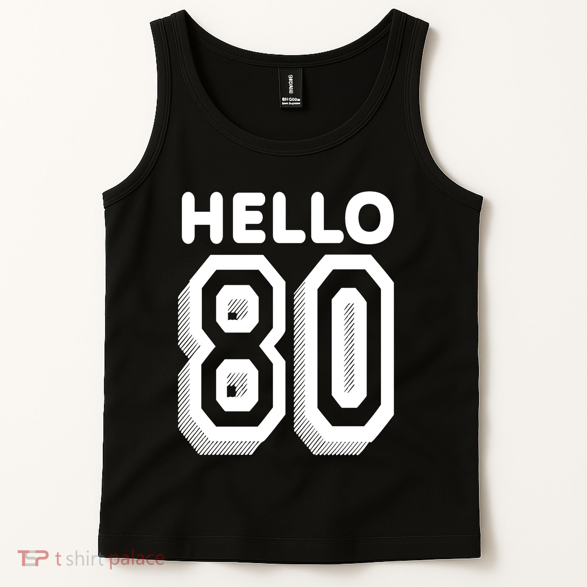 Hello 80 Funny 80th Birthday Tank Top