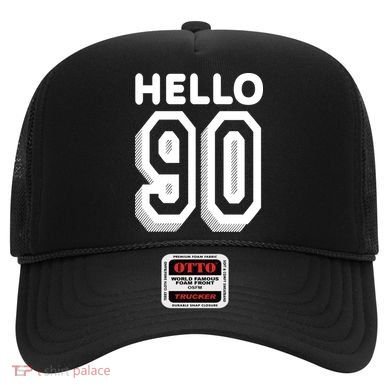 Hello 90 Funny 90th Birthday Hat