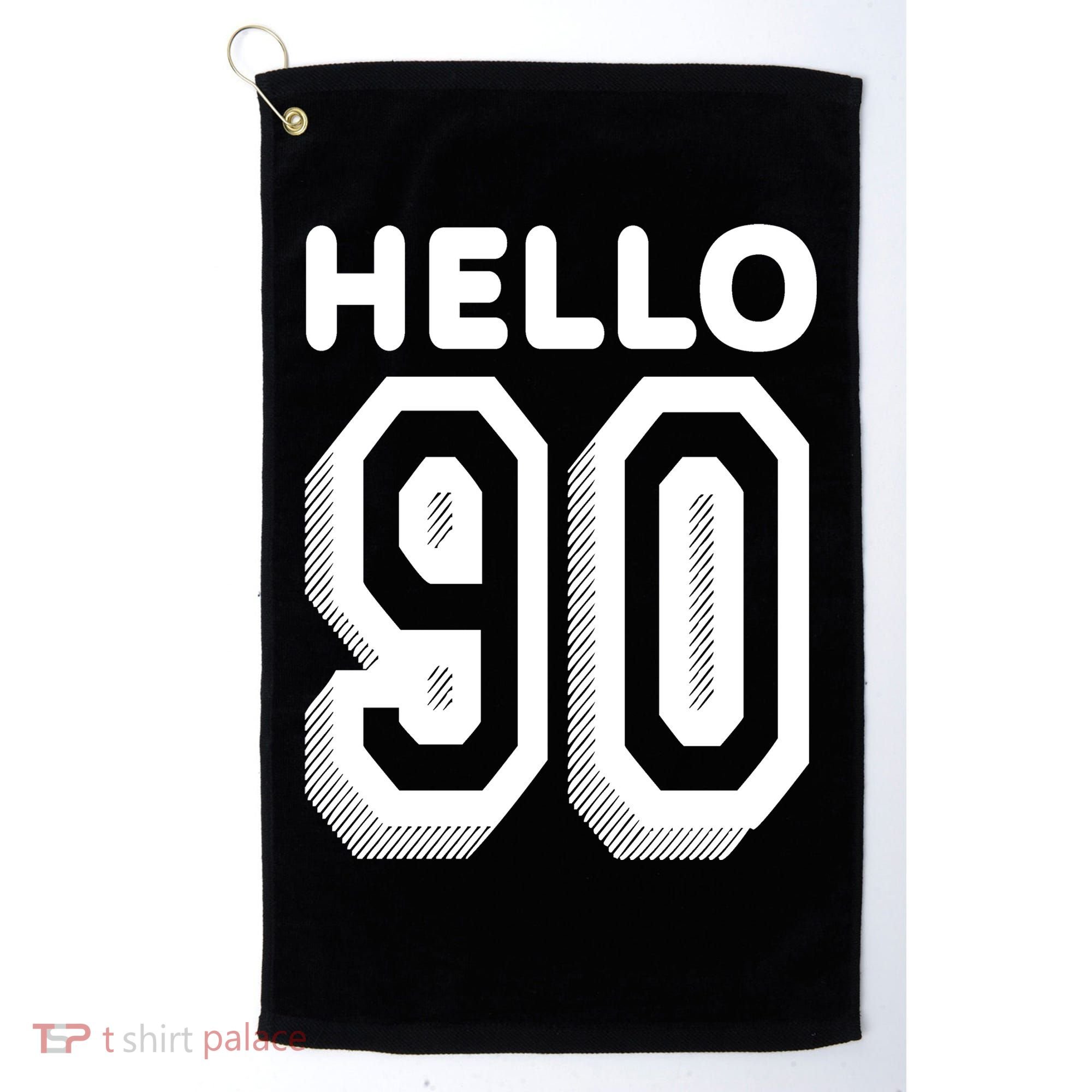 Hello 90 Funny 90th Birthday Golf Towel