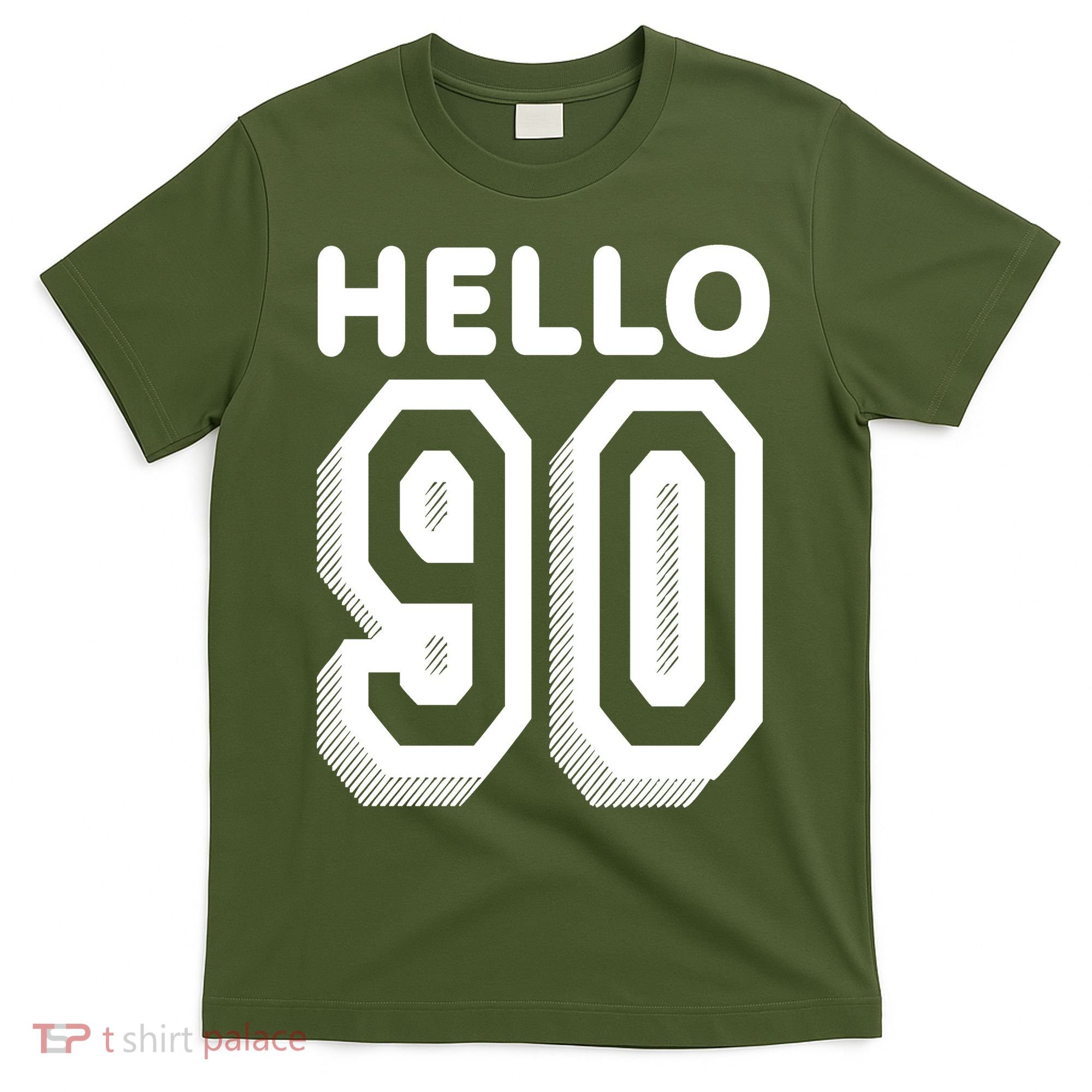Hello 90 Funny 90th Birthday T-Shirt
