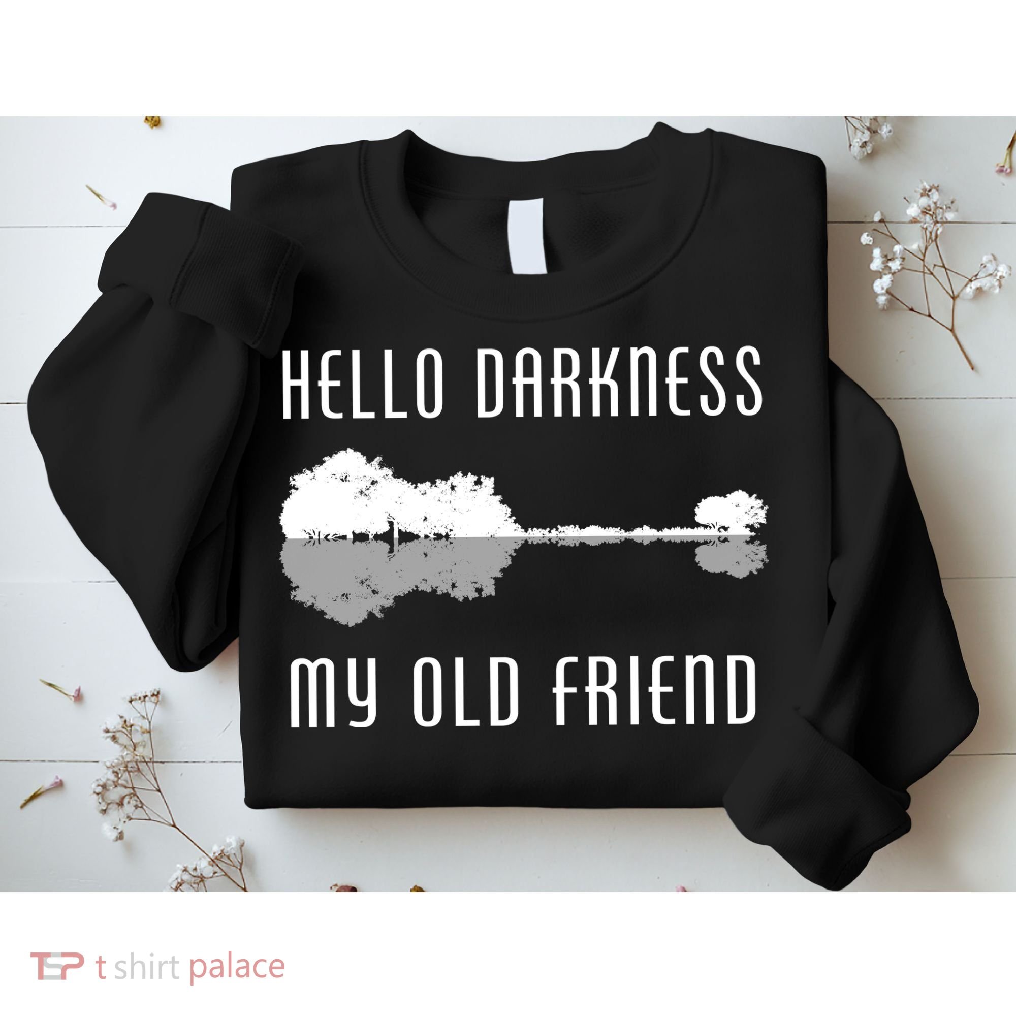 Hello Darkness My Old Friend Sweatshirt