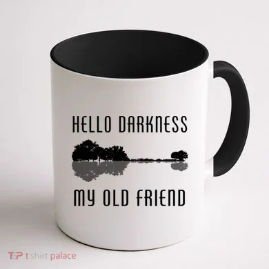 Hello Darkness My Old Friend Coffee Mug back