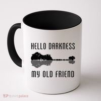 Hello Darkness My Old Friend Coffee Mug thumb 0