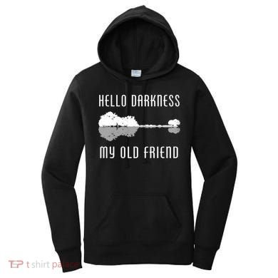 Hello Darkness My Old Friend Women's Hoodie