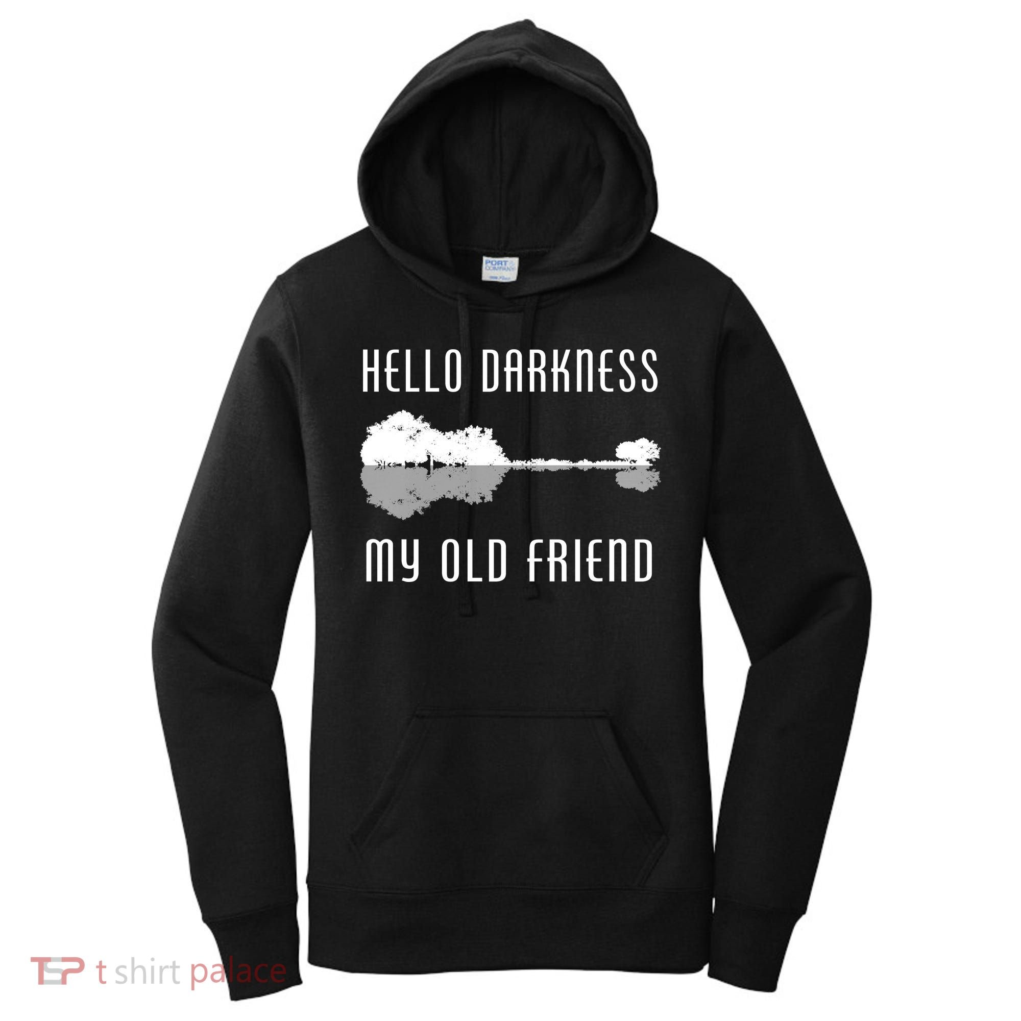 Hello Darkness My Old Friend Women's Hoodie