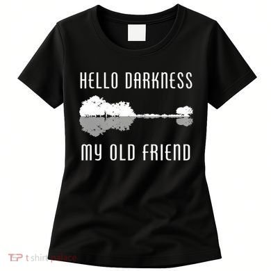 Hello Darkness My Old Friend Women's T-Shirt