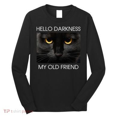 Hello Darkness My Old Friend Cat Long Sleeve Shirt