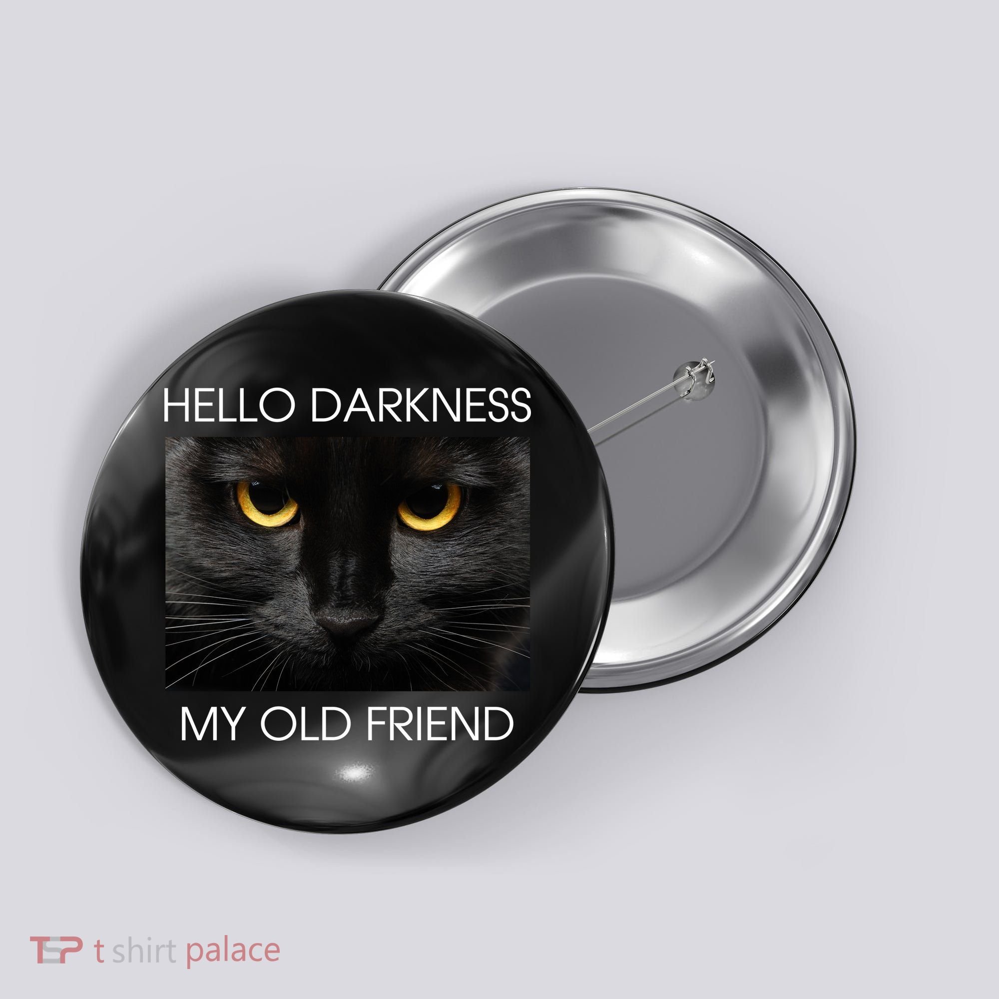 Hello Darkness My Old Friend Cat Button