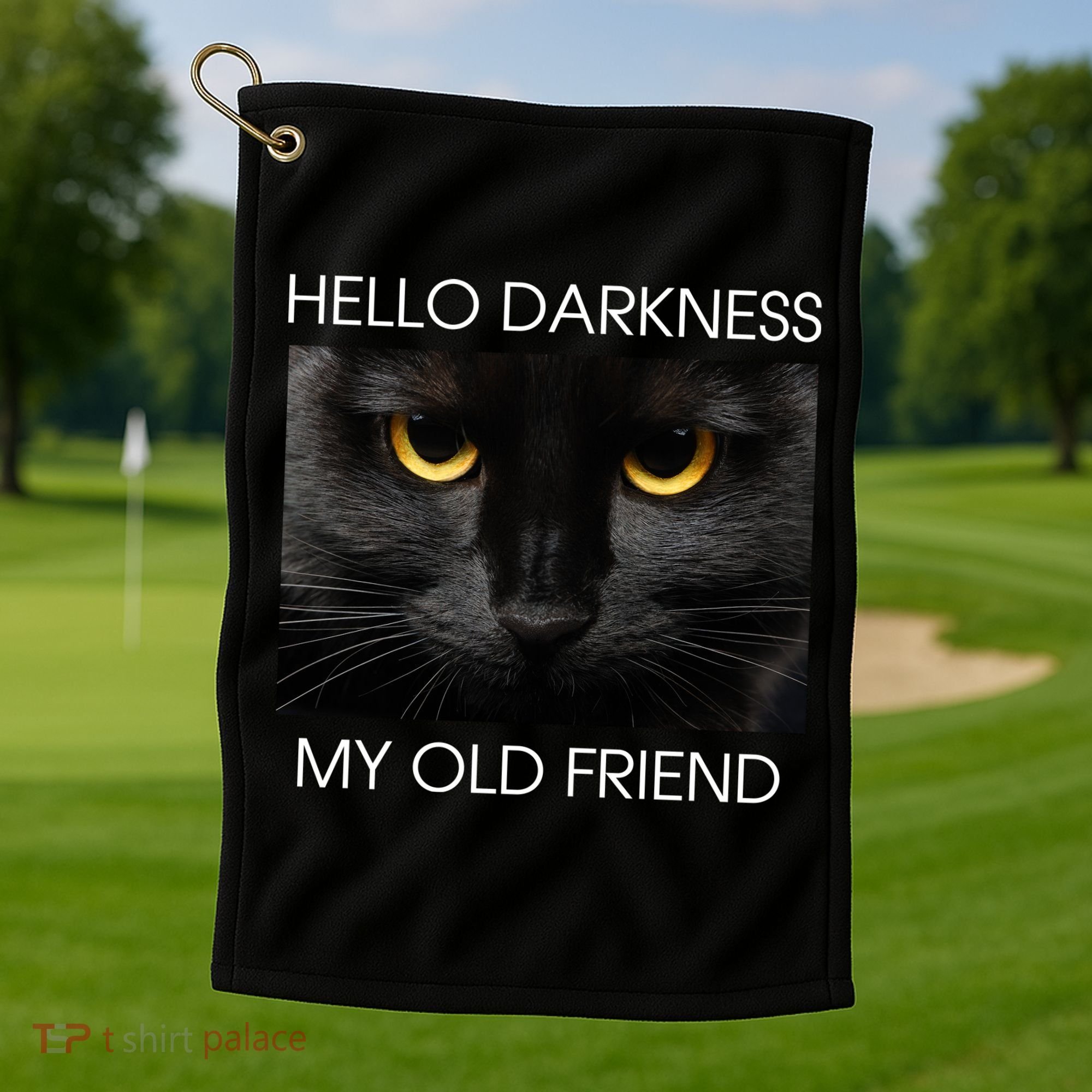 Hello Darkness My Old Friend Cat Golf Towel