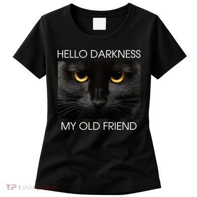 Hello Darkness My Old Friend Cat Women's T-Shirt