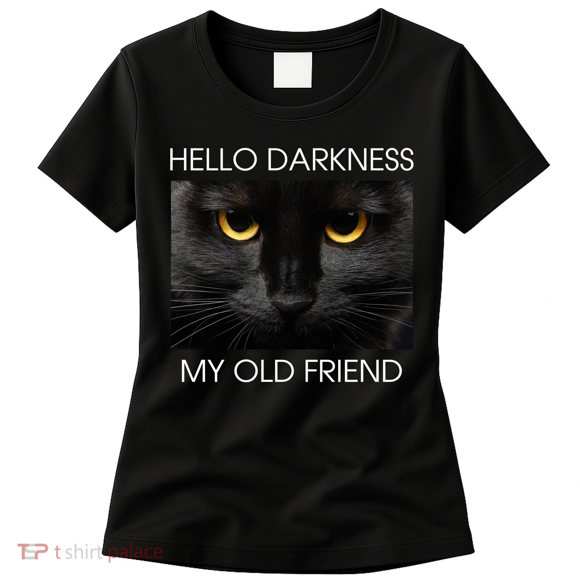 Hello Darkness My Old Friend Cat Women's T-Shirt