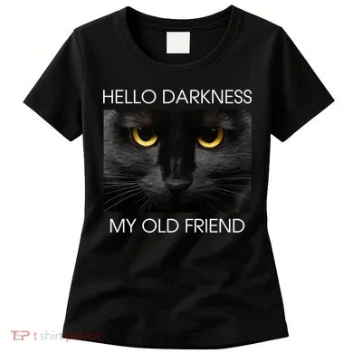 Hello Darkness My Old Friend Cat Women's T-Shirt