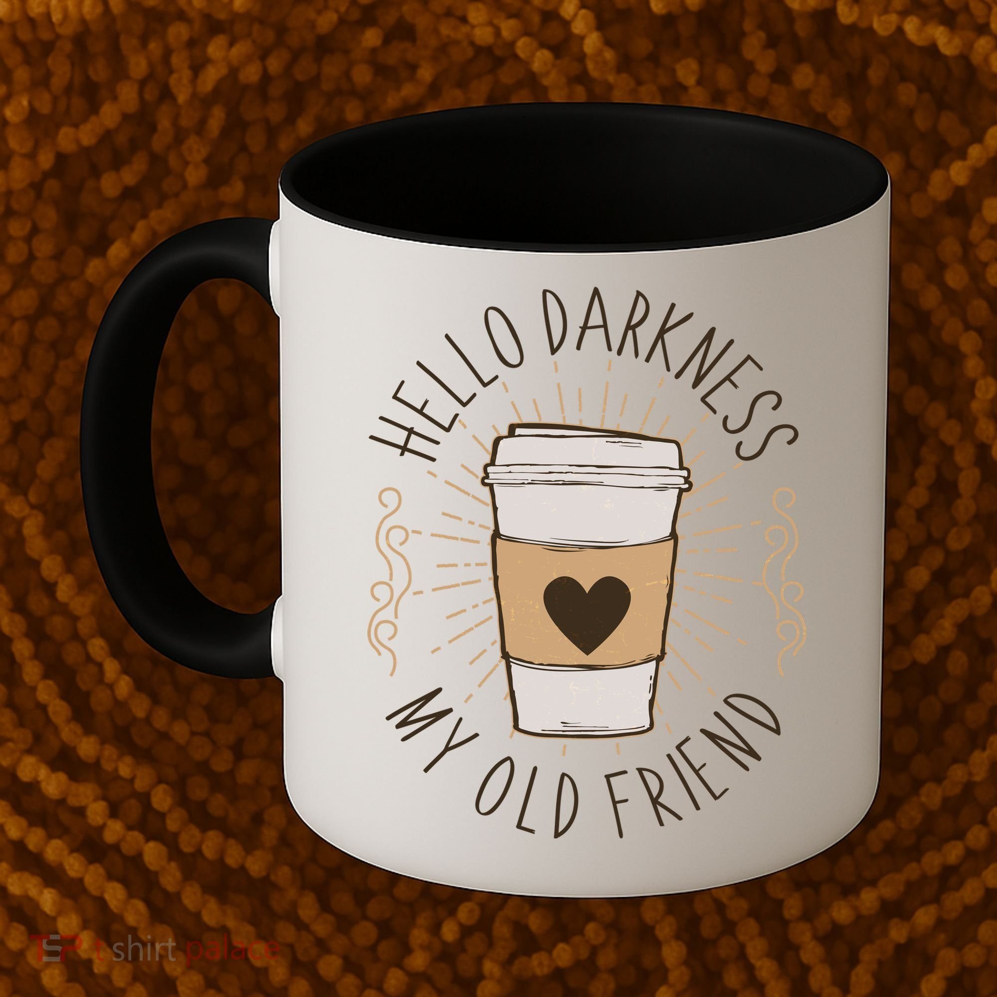 Hello Darkness My Old Friend Coffee Lover Coffee Mug