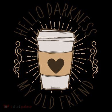 Hello Darkness My Old Friend Coffee Lover Coffee Mug