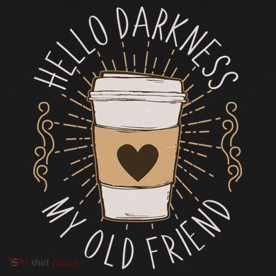 Hello Darkness My Old Friend Coffee Lover Women's Hoodie