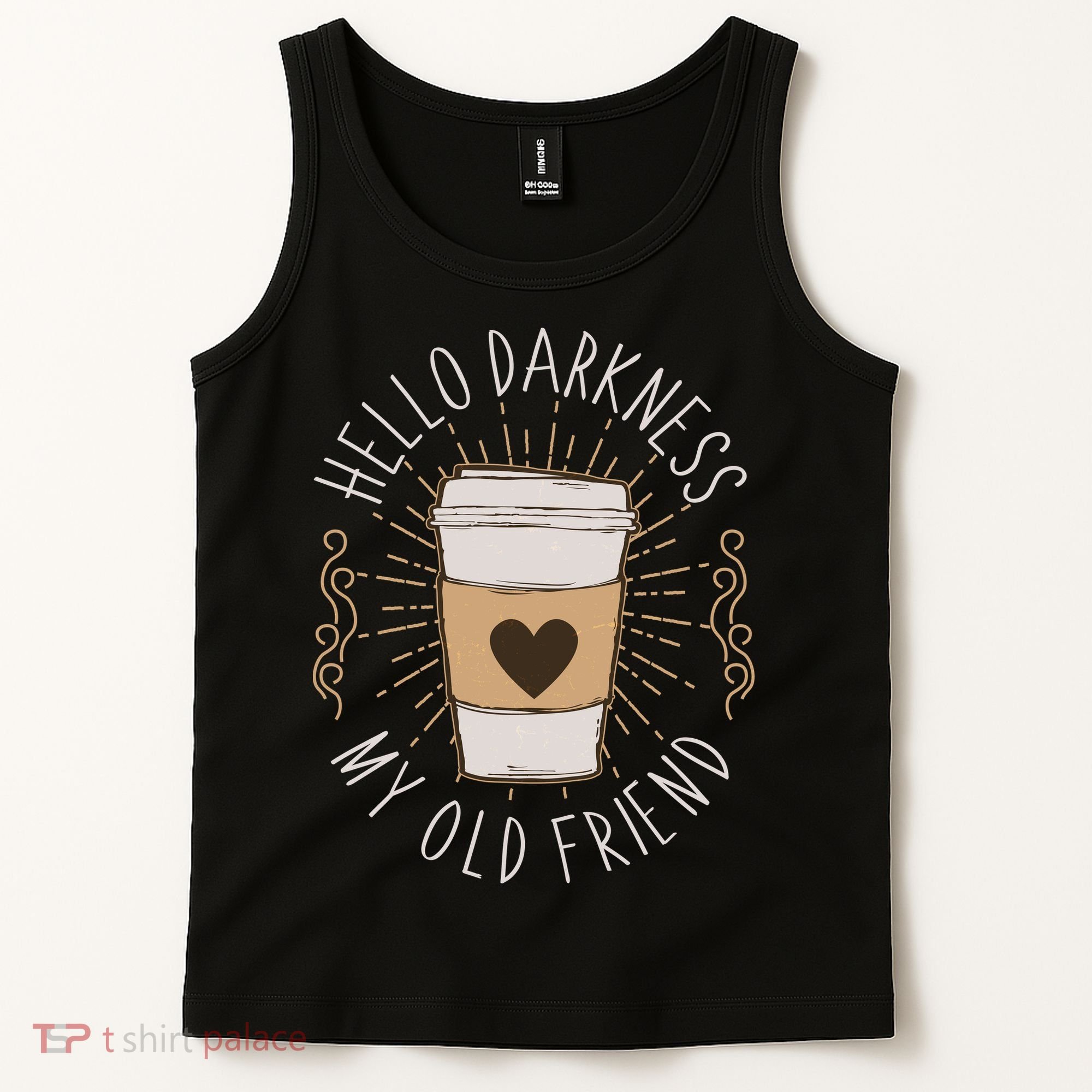 Hello Darkness My Old Friend Coffee Lover Tank Top