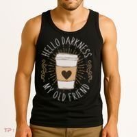 Hello Darkness My Old Friend Coffee Lover Tank Top thumb 3