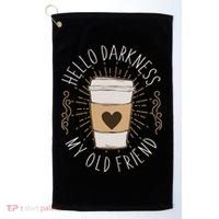 Hello Darkness My Old Friend Coffee Lover Golf Towel thumb 0