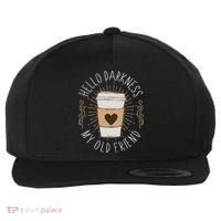 Hello Darkness My Old Friend Coffee Lover Wool Snapback Cap thumb 0
