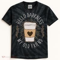 Hello Darkness My Old Friend Coffee Lover Kids Tie-Dye T-Shirt thumb 0