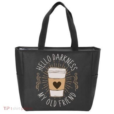 Hello Darkness My Old Friend Coffee Lover Tote Bag